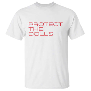 Protect The Dolls T Shirt Pride Month TS10 White Print Your Wear