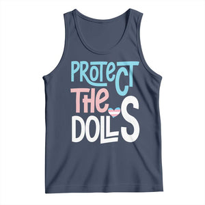 Protect The Dolls Tank Top Transgender Trans Pride Social Justice TS10 Navy Print Your Wear
