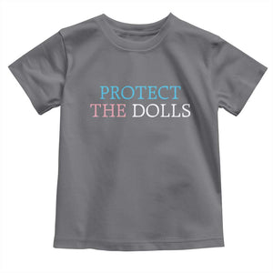 Protect The Dolls Toddler T Shirt Trans Women Pride Month TS11 Charcoal Print Your Wear
