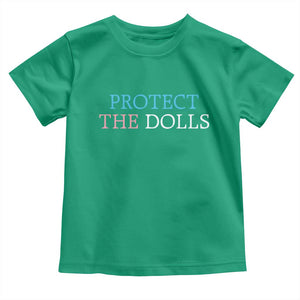Protect The Dolls Toddler T Shirt Trans Women Pride Month TS11 Irish Green Print Your Wear