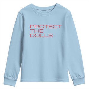 Protect The Dolls Youth Sweatshirt Pride Month TS10 Light Blue Print Your Wear