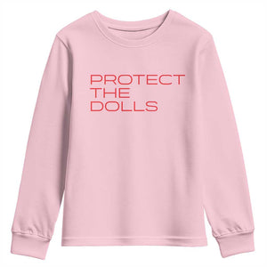 Protect The Dolls Youth Sweatshirt Pride Month TS10 Light Pink Print Your Wear
