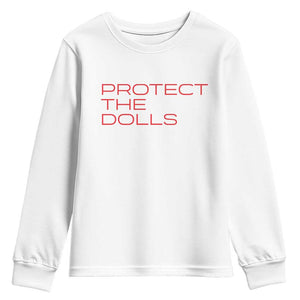 Protect The Dolls Youth Sweatshirt Pride Month TS10 White Print Your Wear