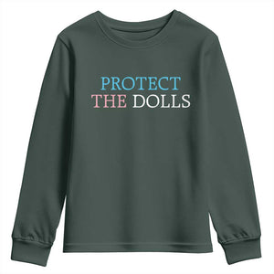 Protect The Dolls Youth Sweatshirt Trans Women Pride Month TS11 Dark Forest Green Print Your Wear