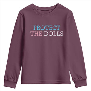 Protect The Dolls Youth Sweatshirt Trans Women Pride Month TS11 Maroon Print Your Wear