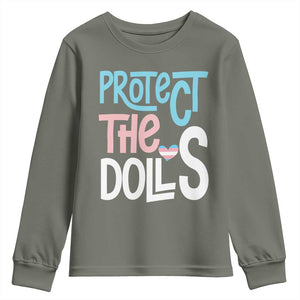 Protect The Dolls Youth Sweatshirt Transgender Trans Pride Social Justice TS10 Military Green Print Your Wear