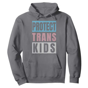 Protect Trans Kids Hoodie Transgender Pride Trans Rights Social Justice TS10 Charcoal Print Your Wear