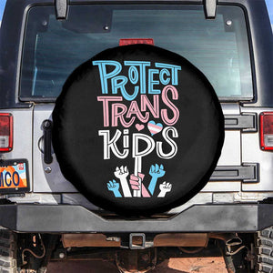 Protect Trans Kids Spare Tire Cover Transgender Pride Social Justice TS10 No hole Black Print Your Wear