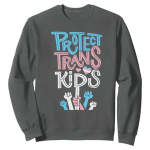 Protect Trans Kids Sweatshirt Transgender Pride Social Justice TS10 Dark Heather Print Your Wear
