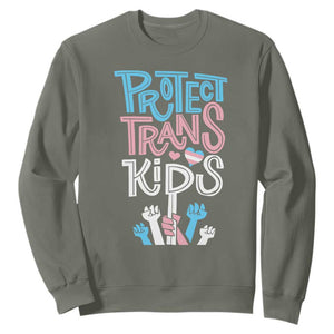 Protect Trans Kids Sweatshirt Transgender Pride Social Justice TS10 Military Green Print Your Wear