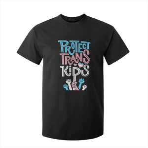 Protect Trans Kids T Shirt For Kid Transgender Pride Social Justice TS10 Black Print Your Wear