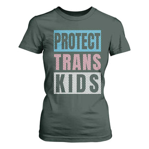 Protect Trans Kids T Shirt For Women Transgender Pride Trans Rights Social Justice TS10 Dark Forest Green Print Your Wear