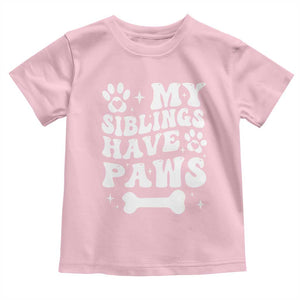 Protected By Dog Toddler T Shirt My Siblings Have Paws Funny Baby Shower Gift TS10 Light Pink Print Your Wear