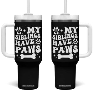 Protected By Dog Tumbler With Handle My Siblings Have Paws Funny Baby Shower Gift TS10 One Size: 40 oz Black Print Your Wear