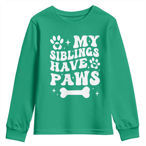 Protected By Dog Youth Sweatshirt My Siblings Have Paws Funny Baby Shower Gift TS10 Irish Green Print Your Wear