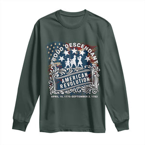 Proud Descendant American Revolution Long Sleeve Shirt 1775 to 1783 Patriotic Heritage TS02 Dark Forest Green Print Your Wear