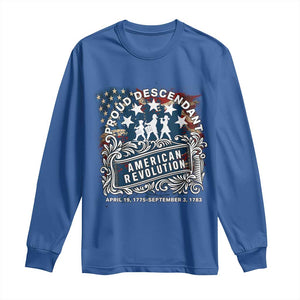 Proud Descendant American Revolution Long Sleeve Shirt 1775 to 1783 Patriotic Heritage TS02 Royal Blue Print Your Wear