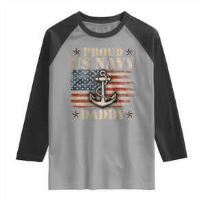 Proud US Navy Daddy Raglan Shirt Vintage American Flag Anchor TS11 Sport Gray Black Print Your Wear