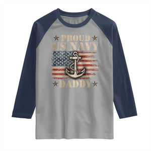 Proud US Navy Daddy Raglan Shirt Vintage American Flag Anchor TS11 Sport Gray Navy Print Your Wear