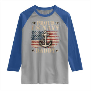 Proud US Navy Daddy Raglan Shirt Vintage American Flag Anchor TS11 Sport Gray Royal Print Your Wear