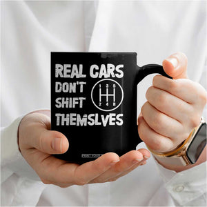 Racing Car Coffee Mug Real Cars Don't Shift Themselves TS09 Print Your Wear