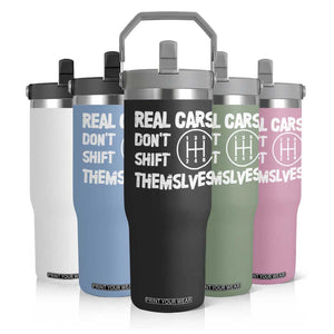 Racing Car Flip Straw Tumbler Real Cars Don't Shift Themselves TS09 Print Your Wear