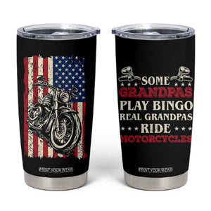 Real Grandpas Ride Motorcycles Tumbler Cup Some Grandpas Play Bingon American Flag TB10 Black Print Your Wear