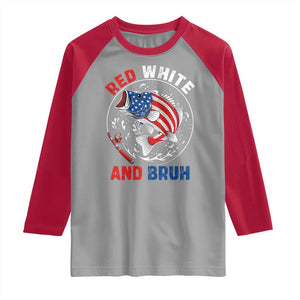 Red White And Bruh Fishing Raglan Shirt Funny Patriotic Bass 4th Of July American Flag TS02 Sport Gray Red Print Your Wear