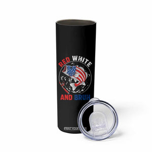 Red White And Bruh Fishing Skinny Tumbler Funny Patriotic Bass 4th Of July American Flag TS02 Print Your Wear