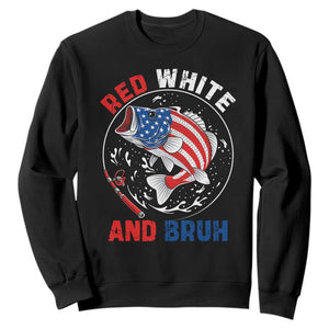 Red White And Bruh Fishing Sweatshirt Funny Patriotic Bass 4th Of July American Flag TS02 Black Print Your Wear