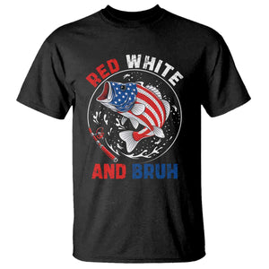 Red White And Bruh Fishing T Shirt Funny Patriotic Bass 4th Of July American Flag TS02 Black Print Your Wear
