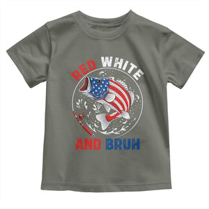 Red White And Bruh Fishing Toddler T Shirt Funny Patriotic Bass 4th Of July American Flag TS02 Military Green Print Your Wear