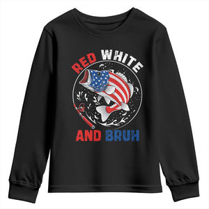 Red White And Bruh Fishing Youth Sweatshirt Funny Patriotic Bass 4th Of July American Flag TS02 Black Print Your Wear