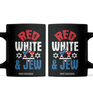Red White and Jew Coffee Mug Funny Jewish Patriotic 4th of July Star Of David TS02 Black Print Your Wear