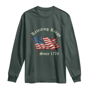 Rejecting Kings Long Sleeve Shirt Since 1776 No Kings In America Retro US Flag TS10 Dark Forest Green Print Your Wear