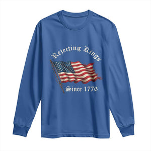 Rejecting Kings Long Sleeve Shirt Since 1776 No Kings In America Retro US Flag TS10 Royal Blue Print Your Wear