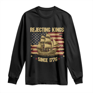 Rejecting Kings Since 1776 Long Sleeve Shirt Historic Ship Sailboat Distressed American Flag TS02 Black Print Your Wear