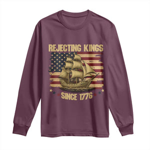 Rejecting Kings Since 1776 Long Sleeve Shirt Historic Ship Sailboat Distressed American Flag TS02 Maroon Print Your Wear
