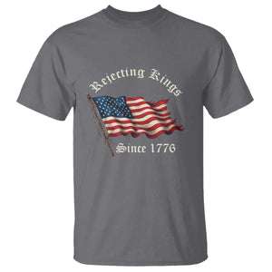 Rejecting Kings T Shirt Since 1776 No Kings In America Retro US Flag TS10 Charcoal Print Your Wear
