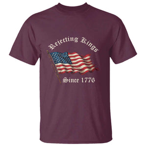 Rejecting Kings T Shirt Since 1776 No Kings In America Retro US Flag TS10 Maroon Print Your Wear