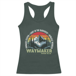 Religious Christian Waymaker Racerback Tank Top Promise Keeper Light In The Darkness Miracle Worker TS11 Dark Forest Green Print Your Wear
