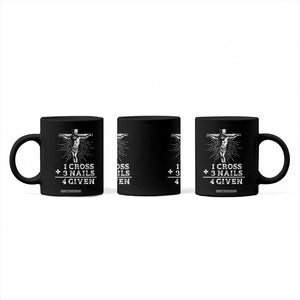 Religious Easter Coffee Mug 1 Cross 3 Nails Forgiven Jesus Christian Faith TS02 Print Your Wear