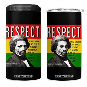 Respect Frederick Douglass 4 in 1 Can Cooler Tumbler It Is Easier To Build Strong Children Empowerment TS02 One Size: 16 oz Black Print Your Wear