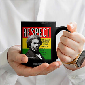 Respect Frederick Douglass Coffee Mug It Is Easier To Build Strong Children Empowerment TS02 Print Your Wear