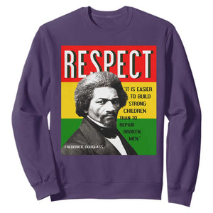 Respect Frederick Douglass Sweatshirt It Is Easier To Build Strong Children Empowerment TS02 Purple Print Your Wear