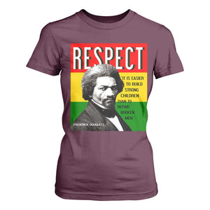 Respect Frederick Douglass T Shirt For Women It Is Easier To Build Strong Children Empowerment TS02 Maroon Print Your Wear