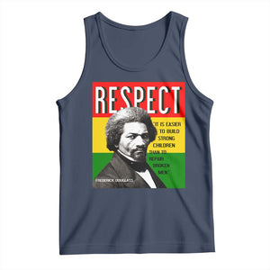 Respect Frederick Douglass Tank Top It Is Easier To Build Strong Children Empowerment TS02 Navy Print Your Wear