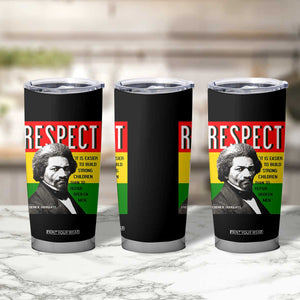 Respect Frederick Douglass Tumbler Cup It Is Easier To Build Strong Children Empowerment TS02 Print Your Wear