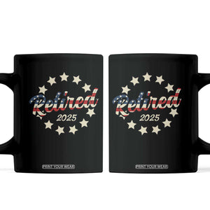 Retired 2025 Coffee Mug Retirement Gifts American Flag TS10 Black Print Your Wear
