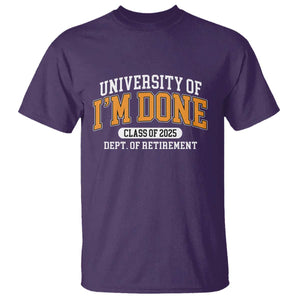 Retired Est 2025 T Shirt Funny University Of I'm Done Class Of 2025 TS10 Purple Print Your Wear